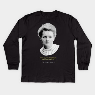 Marie Curie Quote Kids Long Sleeve T-Shirt